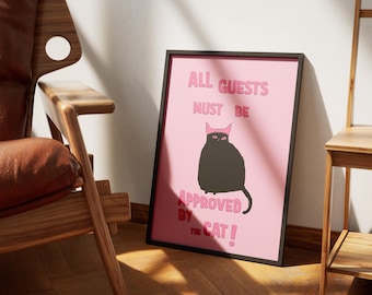 Funny Cat Poster, All Guests Must Be Approved by the Cat Print, Pet Humor Illustration