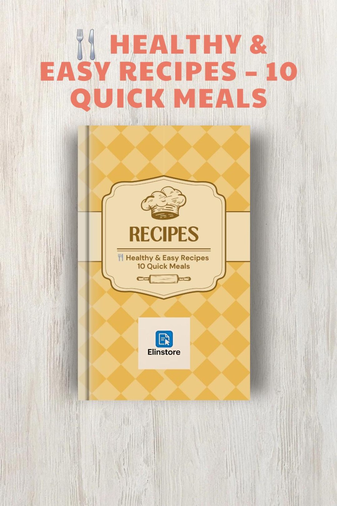 10 Easy & Healthy Recipes | Digital Cookbook PDF | Quick Meals for ...