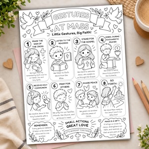 May include: A black and white coloring sheet titled Gestures at Mass, Little Gestures, Big Faith! featuring eight numbered illustrations of children performing religious actions, accompanied by descriptive text for each step and a concluding section.