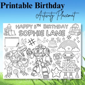 May include: A printable birthday activity placemat featuring black and white line art for coloring. The text reads Happy 5th Birthday Sophie Lane. Graphics include a dinosaur, a robot, a transformer, a rainbow, a cake, and a maze game.
