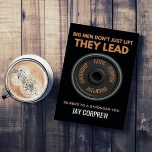 Personalized & Signed Christian Men's Fitness Devotional: Big Men Lead - Jay Corprew