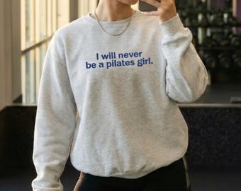 Gym Girl Gift Sweatshirt: Lustiger Spruch Rundhalsausschnitt für Pilates Girls