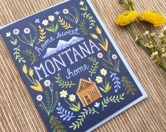 Home Sweet Home Montana Greeting Card, Single Card, Blank Inside