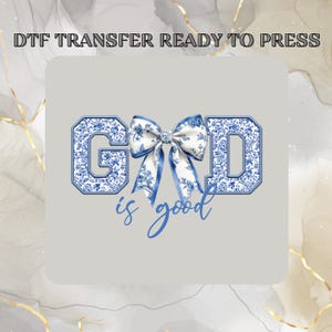 God is Good  DTF Transfers, Christian  Ready to Press  , Bible Verse Heat Press ,Faith Jesus  DTF  Prints , DTF Gang Sheet , Shirt Transfers