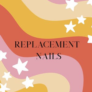 Puede incluir: Gráfico retro con rayas onduladas en tonos naranja, amarillo y rosa, adornado con formas de estrellas blancas. Las palabras "REPLACEMENT NAILS" se muestran en negrita, en negro.