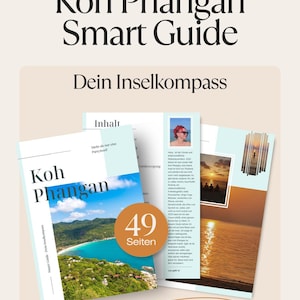 Könnte beinhalten: Ein Reiseführer mit dem Titel "Koh Phangan Smart Guide" mit dem Text "Dein Inselkompass". Der Reiseführer zeigt ein Foto eines tropischen Strandes und enthält 49 Seiten. Der Reiseführer enthält eine Thailand-Packliste.