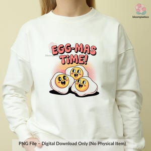 Egg-mas Time PNG | Cute Fried Egg Christmas Clipart | Kawaii Cartoon Digital Download for T-shirt, Mug, Tote Bag (Digital Download)
