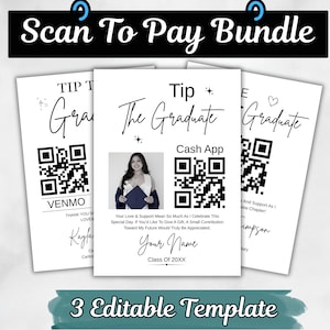 May include: A bundle of three editable graduation tip templates. Each template features a QR code for payment apps like Venmo and Cash App, with text that reads "Tip The Graduate". The templates are white with black text.