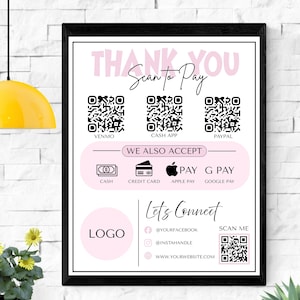 May include: A black-framed payment sign featuring the text THANK YOU and Scan to Pay above three QR codes for Venmo, Cash App, and PayPal. Below, a pink section lists Cash, Credit Card, Apple Pay, and G Pay. A logo circle and social media links are included.