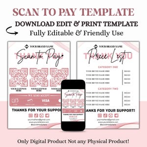 May include: A digital template for a "Scan to Pay" system, featuring a pink and white design. The template includes QR codes, payment options, and a price list. The text reads "Scan to Pay Template" and "Download Edit & Print Template."