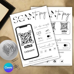 May include: Two white flyers with black text and graphics promoting mobile payment options. One flyer features a smartphone with a QR code for Cash App. Other payment methods include cash, credit card, G Pay, and Mastercard. The text reads "Scan to Pay."