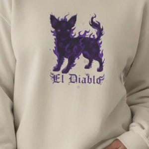 El Diablo Chihuahua Sweatshirt, Gothic Flame Dog Shirt, Funny Devil Puppy Pullover