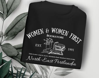 Portlandia Women and Women First Bookstore Sweatshirt