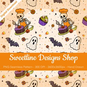 May include: A digital download Halloween-themed seamless pattern. The design features a skeleton chef, cupcakes with eyeballs, ghosts, bats, candy corn, and lollipops. The pattern is hand-drawn and includes the text "Sweetline Designs Shop".