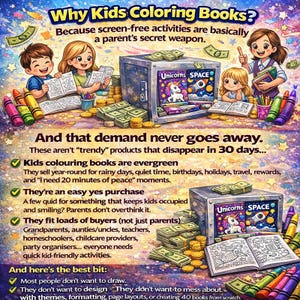 May include: Colorful illustration promoting kids' coloring books. The image features children, crayons, stacks of money, and coloring books with the text "Unicorns SPACE." The text highlights the evergreen demand for coloring books.
