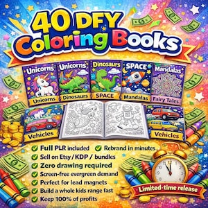 May include: A promotional image for 40 DFY Coloring Books, featuring covers with unicorns, dinosaurs, space, mandalas, and vehicles. The image includes open coloring books, stacks of cash, crayons, and an alarm clock with the text "Limited-time release."