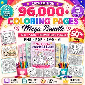 May include: A digital product advertisement for a 96,000+ coloring pages mega bundle. The graphic features colorful text, a central book cover with a unicorn, kitten, and puppy, surrounded by various black and white coloring page samples.