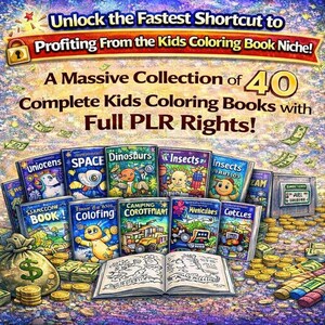 May include: An advertisement for a collection of 40 kids coloring books with full PLR rights. The image features various book covers with titles like "Dinosaurs" and "Insects", along with money and the text "Unlock the Fastest Shortcut to Profiting From the Kids Coloring Book Niche!"
