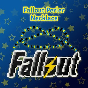 May include: A Fallout Perler Necklace with a blue, yellow, and black beaded chain. The pendant spells "Fallout" in pixelated black and white, with a yellow lightning bolt. The background is blue with star shapes.