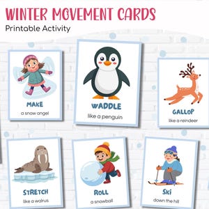 Printable winter movement cards and winter action flashcards for preschool and kindergarten showing children and animals doing fun movements like waddle like a penguin, gallop like a reindeer, roll a snowball, ski downhill, and make a snow angel for indoor brain break activities.