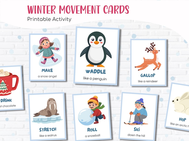 Printable winter movement cards and winter action flashcards for preschool and kindergarten showing children and animals doing fun movements like waddle like a penguin, gallop like a reindeer, roll a snowball, ski downhill, and make a snow angel for indoor brain break activities.