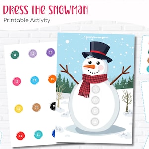 May include: Printable activity titled "Dress the Snowman." The image features a snowman illustration with a black hat, red scarf, and buttons. Colorful button cutouts are displayed on the left and right sides of the snowman illustration.