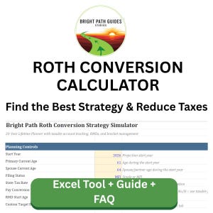 Puede incluir: Un gráfico digital que promociona una calculadora de conversión Roth. La imagen incluye el texto "ROTH CONVERSION CALCULATOR" y "Find the Best Strategy & Reduce Taxes." Un botón verde dice "Excel Tool + Guide + FAQ."