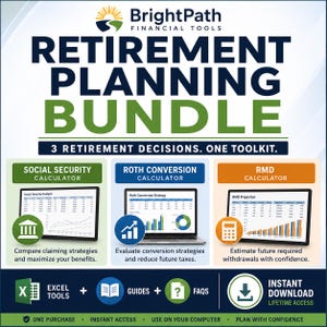 May include: A BrightPath Financial Tools Retirement Planning Bundle graphic featuring three calculators: Social Security, Roth Conversion, and RMD. Includes Excel tools, guides, and FAQs with an instant download icon. Text includes 3 Retirement Decisions. One Toolkit.