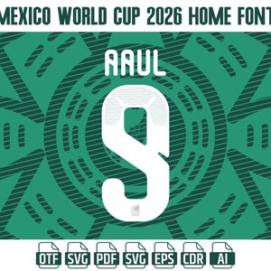 May include: A digital graphic featuring the text "MEXICO WORLD CUP 2026 HOME FONT" in white. Below, the name "RAUL" and the number "9" are displayed prominently. The background is a dark green with a repeating pattern. File type icons are at the bottom.