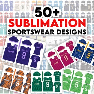May include: A promotional image showcasing over 50 sublimation sportswear designs. The designs feature jerseys in various colors, including purple, maroon, orange, green, and blue, with the number 9 and space for a player's name and sponsor. The text "SUBLIMATION SPORTSWEAR DESIGNS" is prominently displayed.