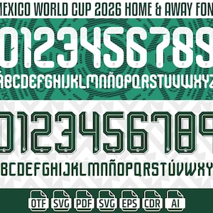 May include: A graphic design featuring the "MEXICO WORLD CUP 2026 HOME & AWAY FONT." The design includes the numbers 0-9 and the alphabet in uppercase letters. The font is displayed in white and green. File type icons are at the bottom.