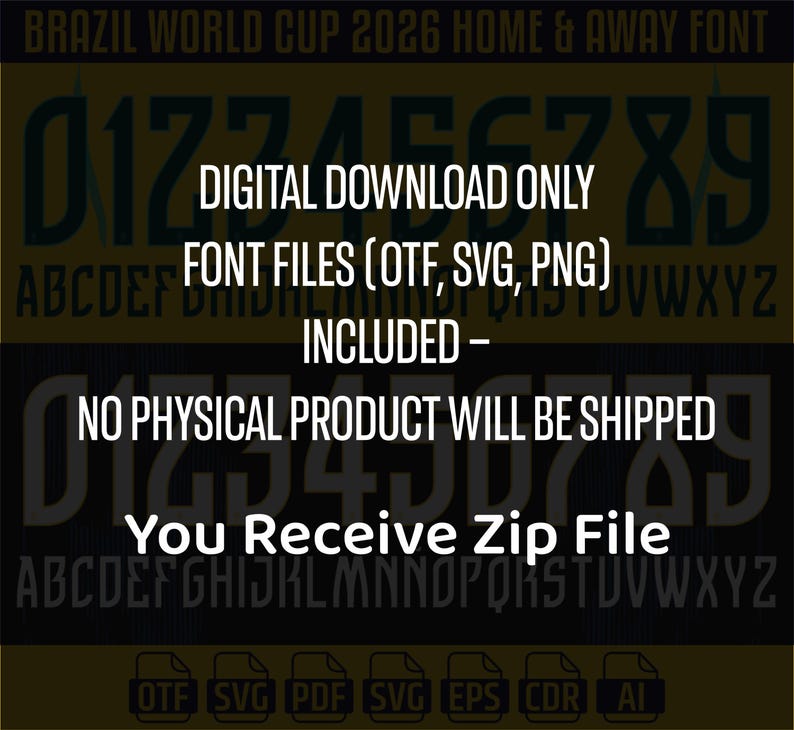 May include: Digital font files for the Brazil World Cup 2026, featuring home and away fonts. The image shows the text "DIGITAL DOWNLOAD ONLY" and "NO PHYSICAL PRODUCT WILL BE SHIPPED." Includes OTF, SVG, and PNG file formats.