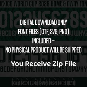May include: Digital download font files for the Mexico World Cup 2026. The design includes numbers and letters in a green and black color scheme. The text "DIGITAL DOWNLOAD ONLY" and "NO PHYSICAL PRODUCT WILL BE SHIPPED" are also included.