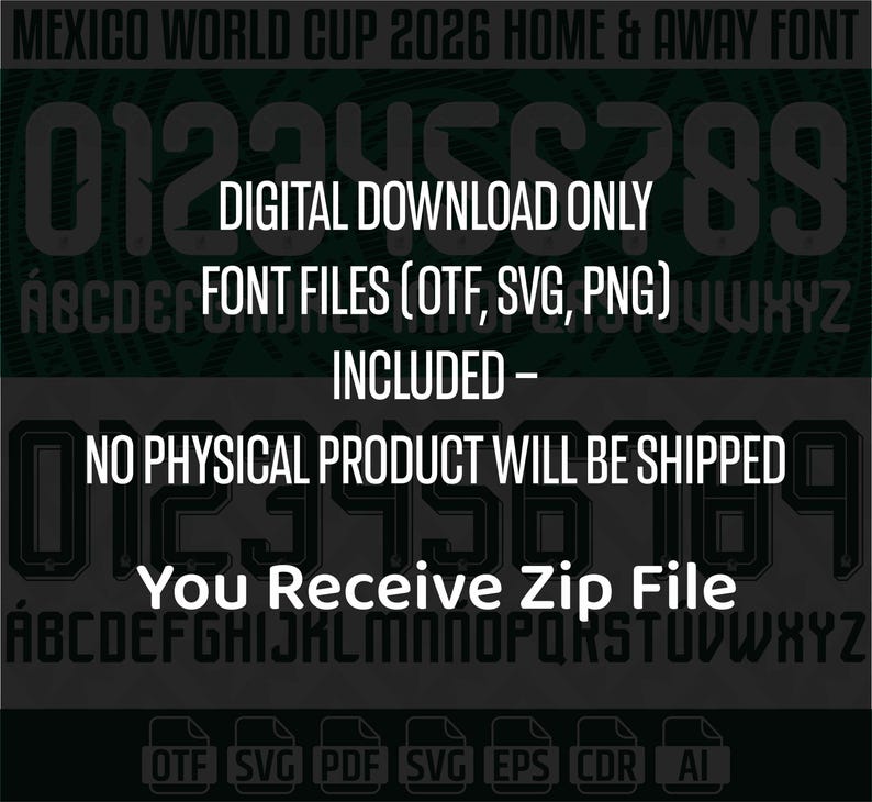 May include: Digital download font files for the Mexico World Cup 2026. The design includes numbers and letters in a green and black color scheme. The text "DIGITAL DOWNLOAD ONLY" and "NO PHYSICAL PRODUCT WILL BE SHIPPED" are also included.