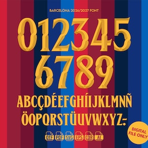 May include: A digital font set titled BARCELONA 2026/2027 FONT featuring gold-colored numbers zero through nine and uppercase letters A through Z with diacritics. The characters are displayed against a vertical red and blue striped background.