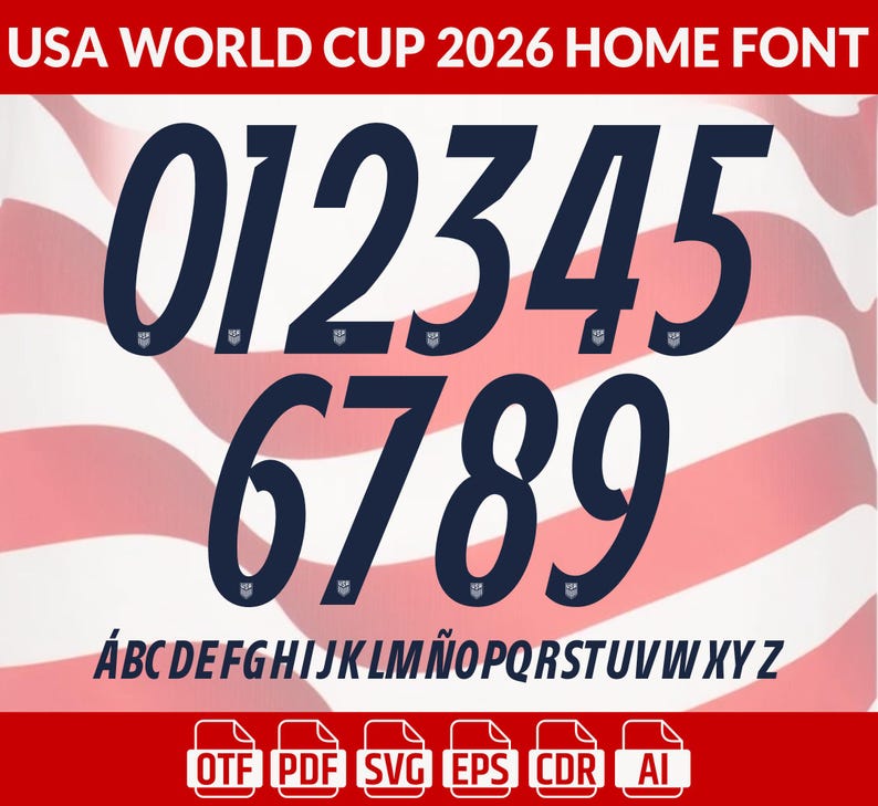 May include: A navy blue font set for the USA World Cup 2026, featuring numbers 0-9 and the alphabet. The font is displayed against a backdrop of red and white stripes, with file type icons at the bottom.