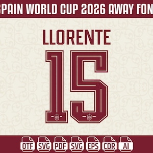 Op de afbeelding: Een bordeauxrode en witte grafische vormgeving voor het Spanje Wereldkampioenschap 2026 uit-lettertype. Het ontwerp bevat de naam "LLORENTE" boven het nummer "15". Pictogrammen voor bestandstypen: OTF, SVG, PDF, SVG, EPS, CDR en AI.