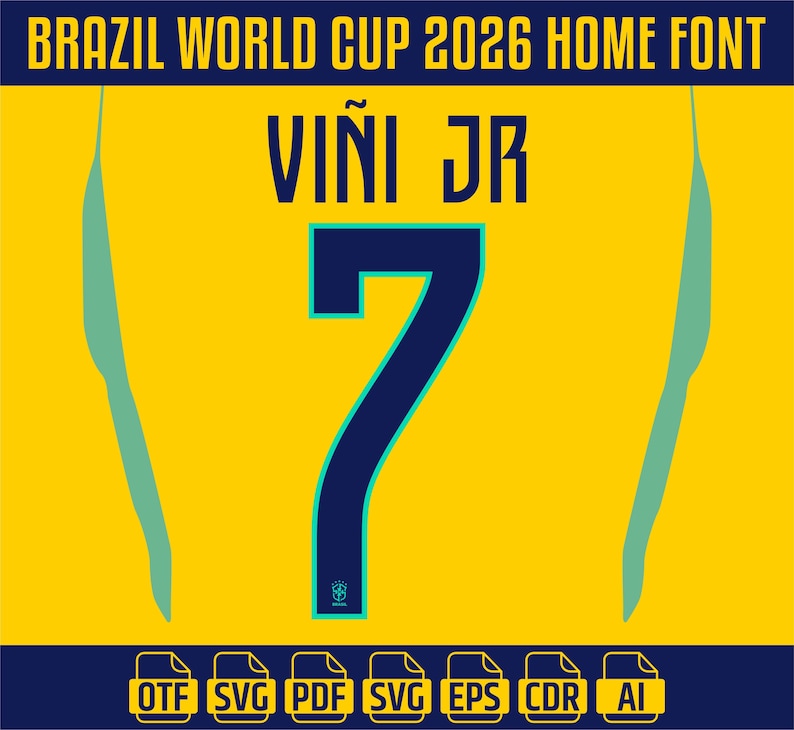 May include: A yellow graphic design with the text "BRAZIL WORLD CUP 2026 HOME FONT" and the name "VINI JR" above the number "7". The number is dark blue with a light blue outline. Below are file type icons: OTF, SVG, PDF, SVG, EPS, CDR, and AI.