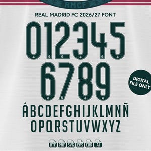 May include: A digital font set titled REAL MADRID FC 2026/27 FONT featuring dark green numbers 0 through 9 and the full alphabet including the letter Ñ. Each number displays a small Real Madrid logo at the base. File formats include OTF, PDF, SVG, EPS, CDR, and AI.