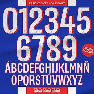 Può includere: Un set di caratteri digitali intitolato PARIS 2026/27 HOME FONT con numeri bianchi da 0 a 9 e lettere maiuscole dalla A alla Z con un'ombra rossa e un motivo testurizzato. Include un cerchio rosso con il testo DIGITAL FILE ONLY.