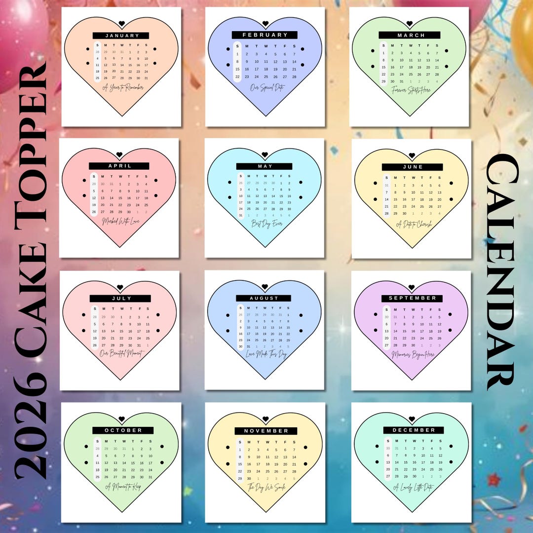 Generic Calendar Topper Burn Away Cake Topper Calendar Template, Heart Cake Topper Printable ...