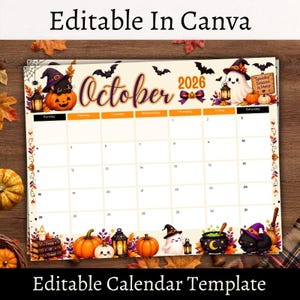 Puede incluir: Una plantilla de calendario imprimible para octubre de 2026 con ilustraciones de Halloween que incluyen un gato negro con sombrero de bruja, un fantasma, calabazas, linternas y murciélagos. El texto dice Editable In Canva, October 2026.