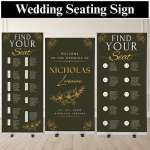 May include: Three vertical dark green wedding seating signs with gold text and floral accents. The signs display the text "FIND YOUR SEAT," "WELCOME TO THE WEDDING OF NICHOLAS Leraine," and a date of 13.01.20XX in Richland, Indiana, with guest lists.