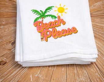 Beach Please Embroidered Flour Sack Towel - Funny Coastal Kitchen Decor, Beach House Gift