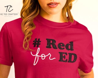 Red For ED T-Shirt: Hand-Lettered Teacher Support Tee