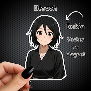 Rukia - Sticker or Magnet - Bleach - Hand Made - Water Resistant - Laminated - Anime - Otaku - For Bottle, Laptop, or Fridge!