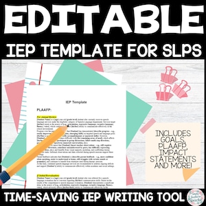 May include: An editable IEP template for SLPs, with a document, pencil, and pink paper clips. The text includes "IEP Template," "PLAAFP," and "Includes Goals, PLAAFP, Impact Statements and More!" It's a time-saving IEP writing tool for speech and language therapists.