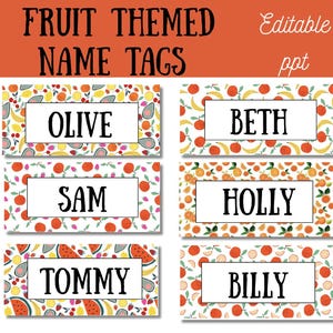 May include: Fruit-themed name tags with colorful fruit patterns. Each tag features a white rectangle with a name in bold black font. The tags are decorated with illustrations of oranges, bananas, strawberries, and other fruits. The top banner reads "Fruit Themed Name Tags".