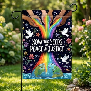 Sow the Seeds of Peace and Justice Rainbow Garden Flag, Earth and Doves Outdoor Banner
