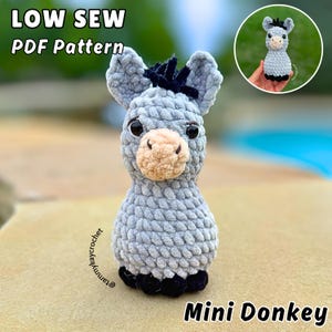 May include: A handmade, gray crochet donkey with black hooves and a dark mane. The donkey has a tan muzzle and large black eyes. The text "LOW SEW PDF Pattern" and "Mini Donkey" are displayed. A smaller version of the donkey is shown in a circular inset.